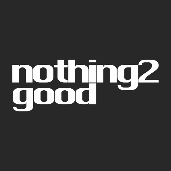 nothing2good
